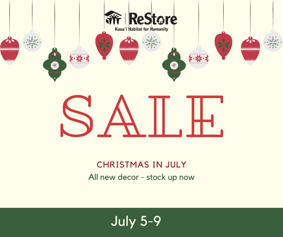 KauaiHabitat's tweet photo. EXTENDED TO JULY 16TH!! Christmas in July is going so well that it has been extended another week. Don't miss this opportunity to stock up on discounted Christmas inventory NOW! Visit https://t.co/dnXGliYKil for hours. #ReStore #thestorethatbuildshomes #shopandsave #shopandbuild https://t.co/QlEov0ocNc