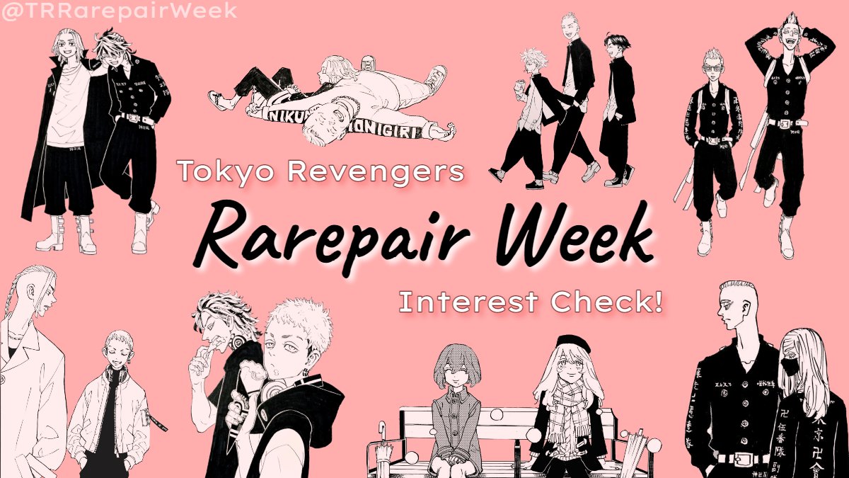 TRRarepairWeek's tweet photo. TR Rarepair Week is an event dedicated to boosting the rare ships of #TokyoRevengers! Fill out our interest check, open now until August 1st! ✨  

❤️ Interest Check: https://t.co/2YSXcgozee
💗 Rules &amp; FAQ: https://t.co/qaDQ8QEaQA
🤍 Questions? https://t.co/TBNtW1tWxl https://t.co/1DDdnQLTaz