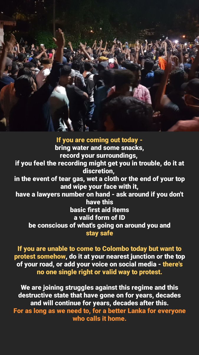 Some notes for those coming out or wanting to participate in any way today. Nothing that hasn't been said before - just stay safe and if you're participating, do so in a way that feels right to you. #lka #SriLanka #GoHomeGota