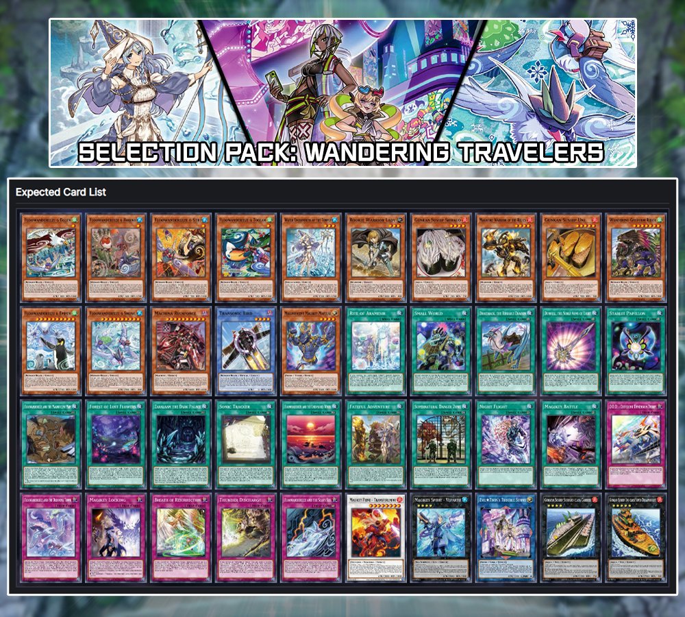 SELECTION PACK: Wandering Travelers "Expected Card List": Based on card  database & set patterns from the previous Selection Pack releases in this  wave, these will very likely be all the new cards