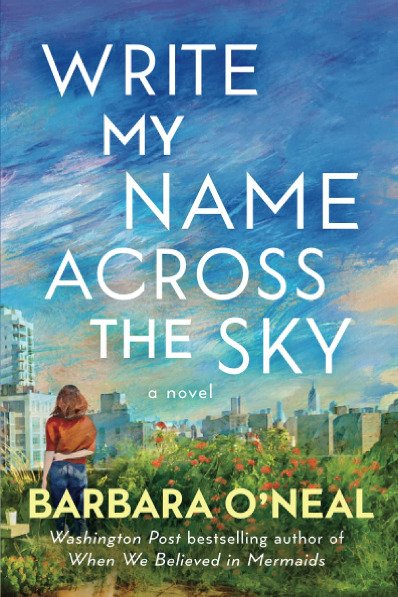 Download free pdf write my name across the sky a novel by barbara o 