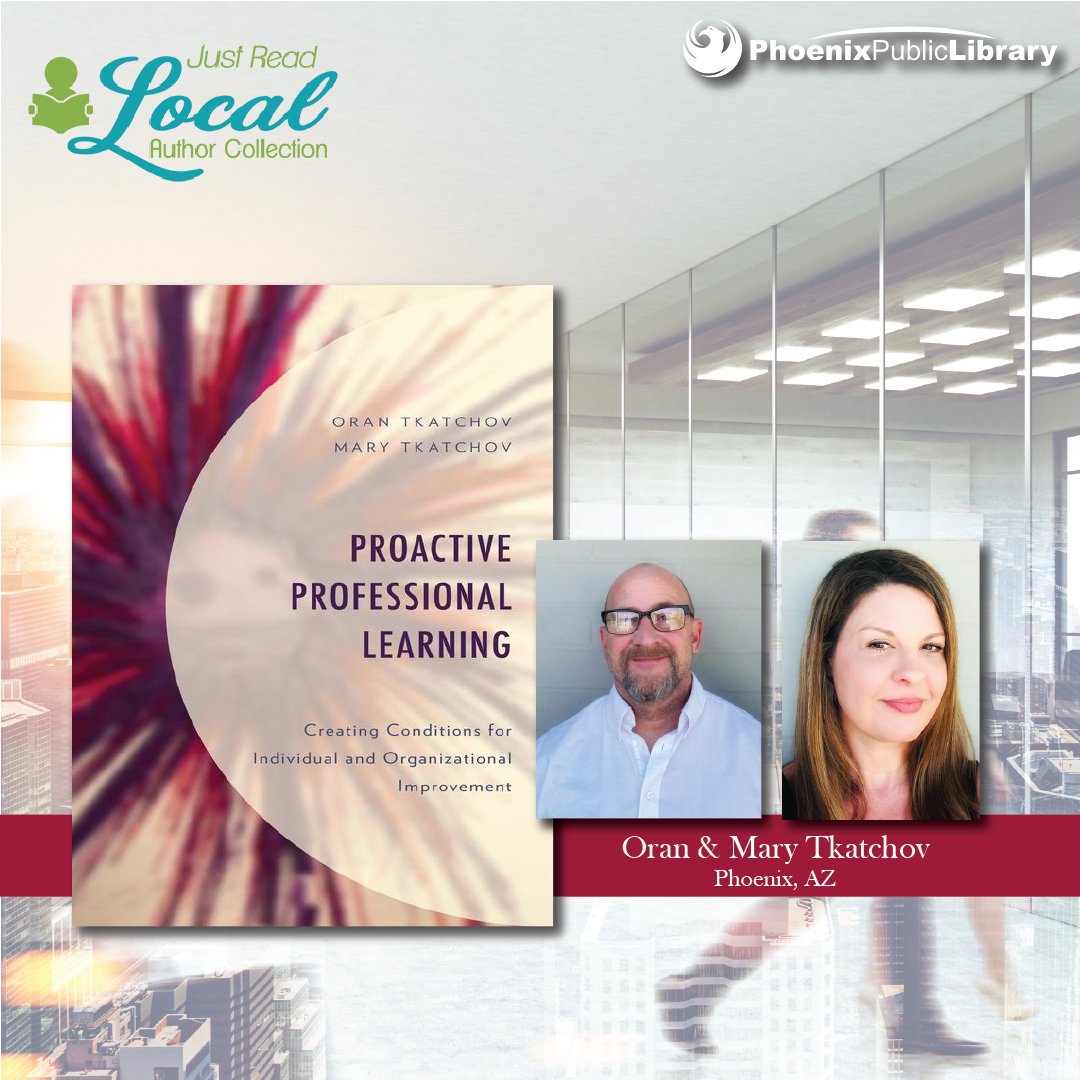 PhxLibrary's tweet photo. The #JustReadLocalAuthorCollection is a curated collection of the best writing from #ArizonaAuthors. π΅π Discover "Proactive Professional Learning: Creating Conditions for Individual & Organizational Improvement" by @OranTkatchov & @tkatchov. Learn more: https://t.co/7DL6htfKDh https://t.co/GSjdfsRiHe