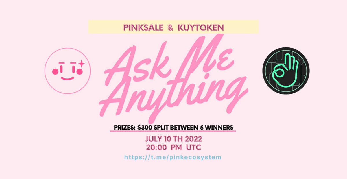 🔥 Upcoming Kuytoken AMA!

✅ Event: Kuytoken voice AMA
✅ Where: t.me/pinkecosystem
✅ When: Sunday 10th July 20:00PM UTC
✅ Prize: $300 split between 6 winners 

👉 TG: t.me/kuytokenen

👉 Web: Kuytoken.com