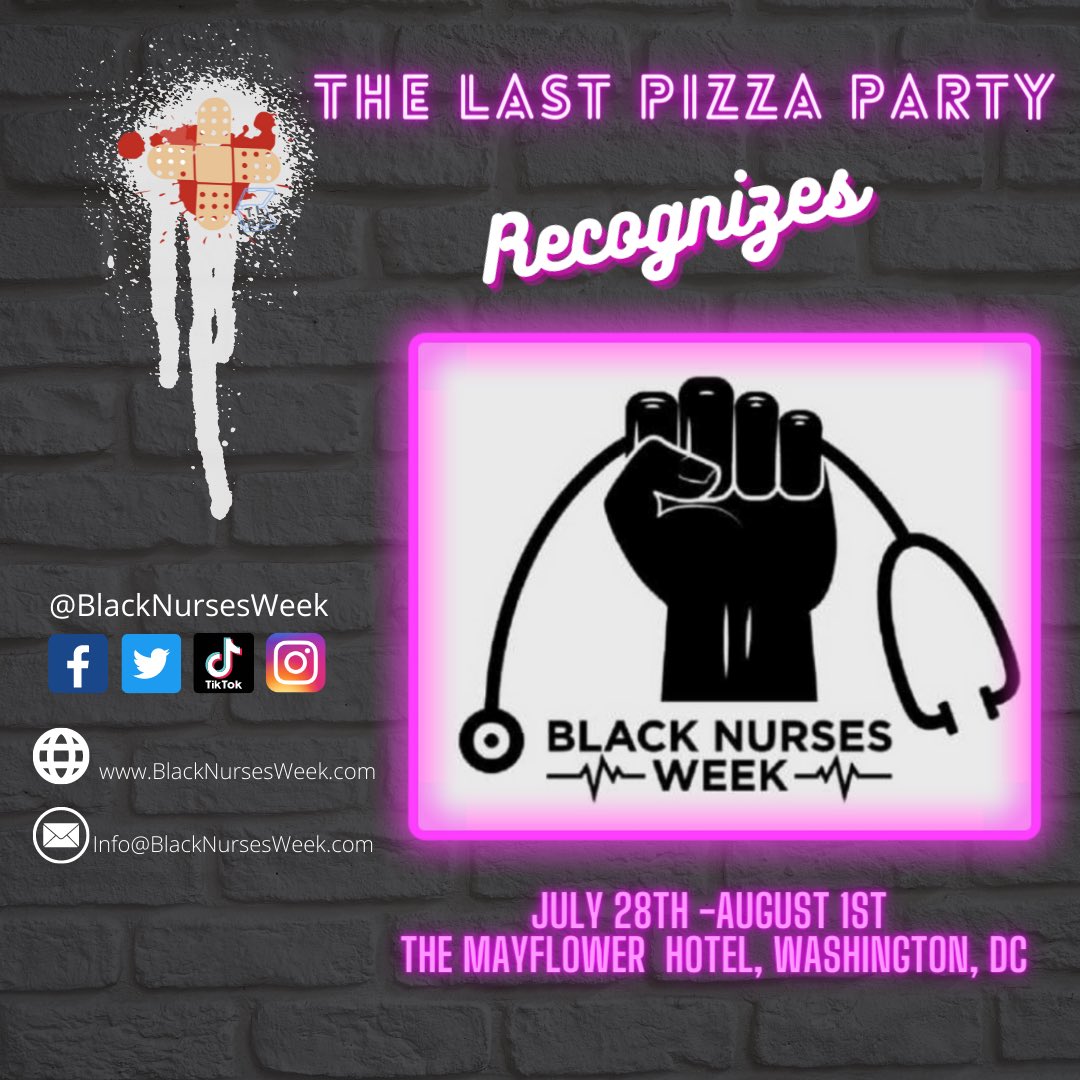 TheLastPizzaPa2's tweet photo. TLPP is happy to recognize the first inaugural @blacknursesweek happening 7/26-8/1 in DC. We hope this will be the first of many meanful & effective celebrations for honoring Black nurse excellence across all levels of nursing specialties. #BlackNursesWeek #BlackNurses https://t.co/brOpahC72J