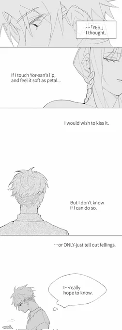 Happy weekend, here's《吻》English version. 
Some bonus differences compare to Chinese-ver. Which I did it on purpose for another way of understanding of this comic.

Hope u all like it😌

#ロイヨル #SPY_FAMILY 