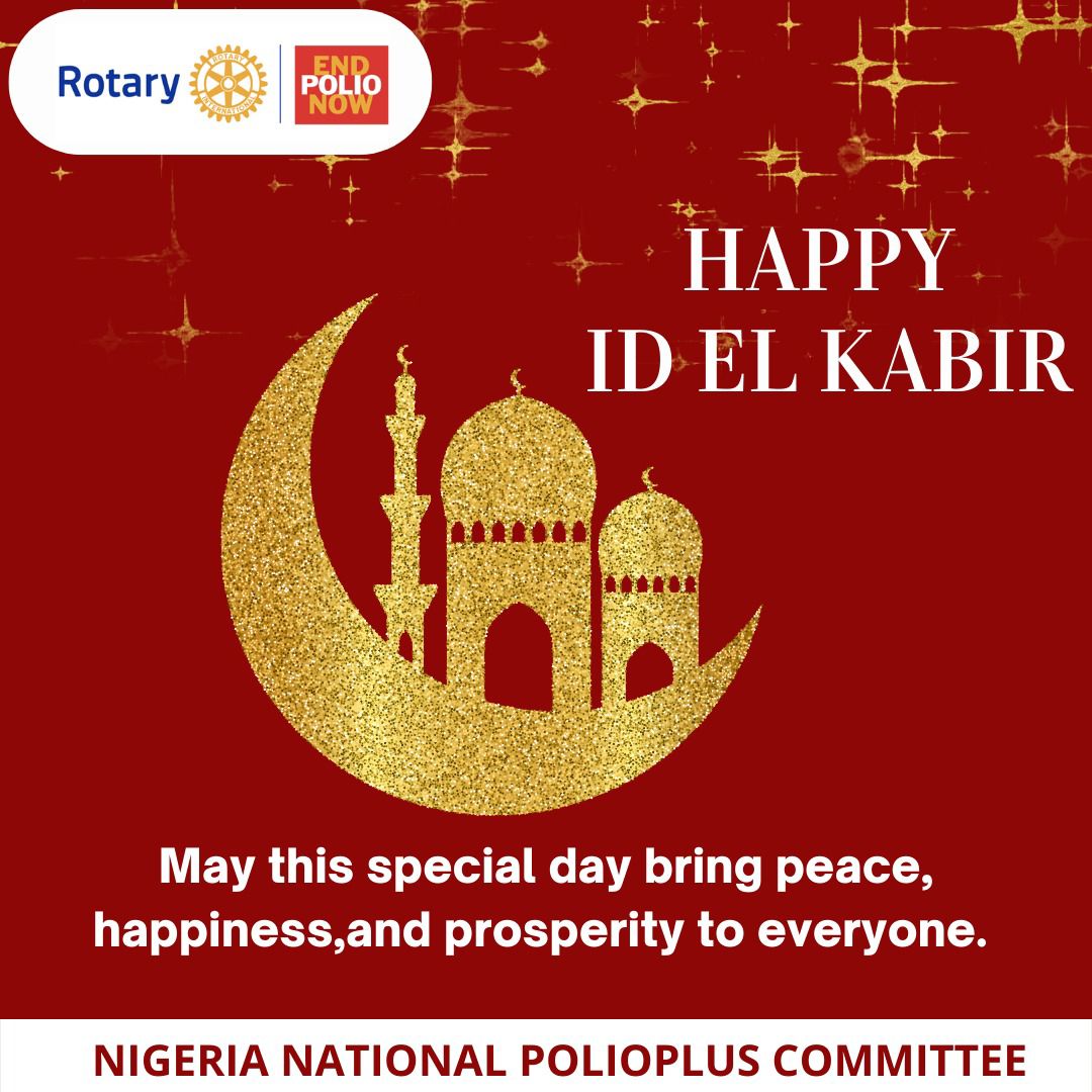 Barka D Salah to all our Muslim family. 

#IDELKABIR 
#Rotary 
#EndPolioNow