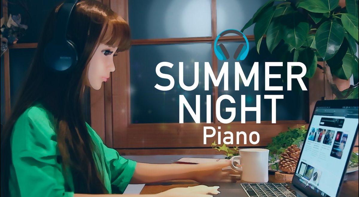 DollMaiko's tweet photo. Dollによる癒しのSoundプログラム。
今回はアニメタッチの映像と共に
夏の夜に聞く癒しの15分ピアノプログラム、
「lofi music radio | SUMMER NIGHT PIANO 」を
YouTubeにて公開中です。
https://t.co/XwJStEUMYL
#relaxingmusic https://t.co/3nfhqHWCTM