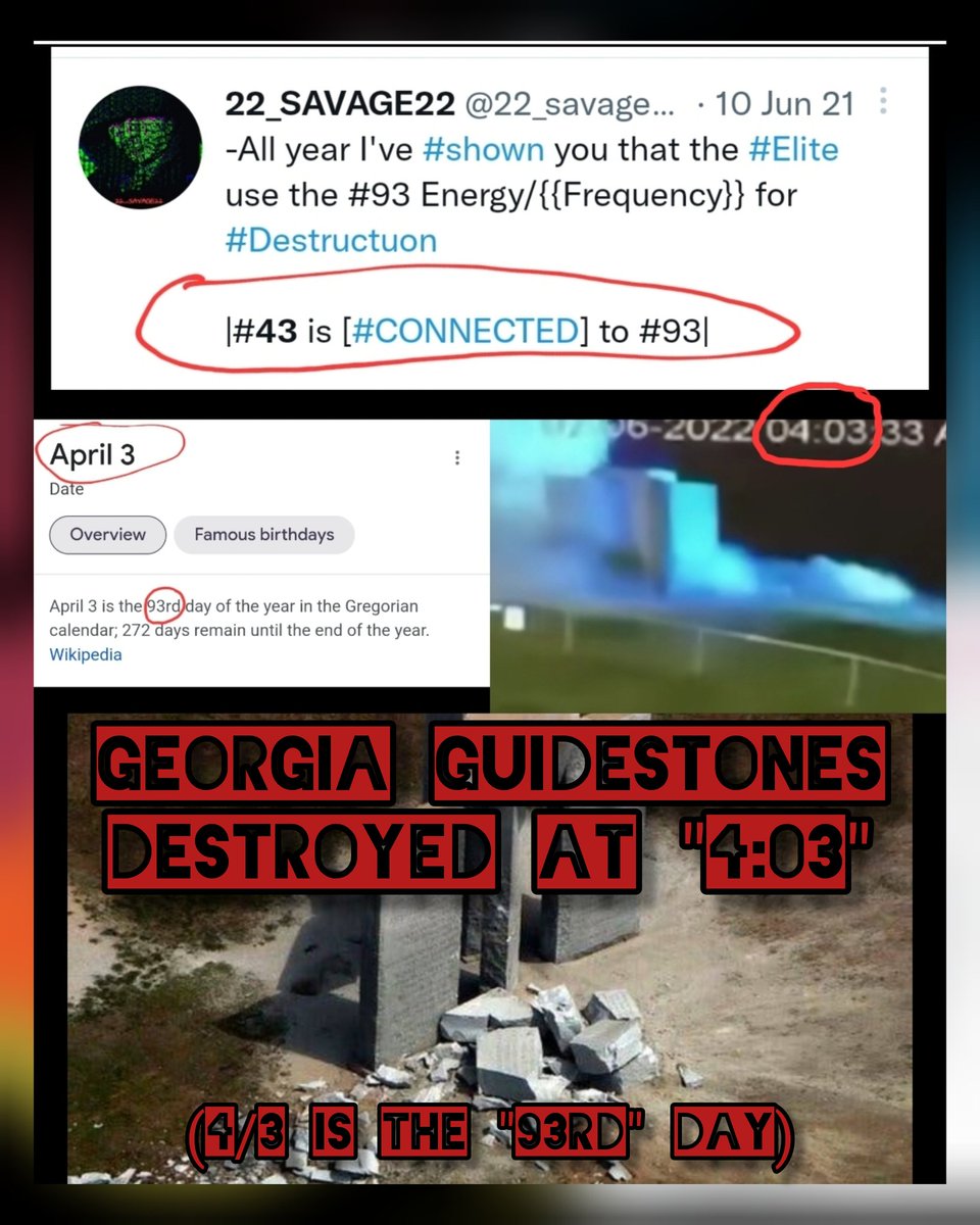 TheMatrixology's tweet photo. "Since 2020 I've Told You About The 42/43 & #93"
-The #GeorgiaGuideStones Were Destroyed After "42" Years
-Why? Because It Was built In A #LEAP Year (4/2 = #93rd Day)
-#Destroyed On 7/6 (Because 6/7 = 43% Of Year
-Destroyed @ "4:03" On The #43rd Presidents Birthday
#Matrix https://t.co/ebzWLL9eWd