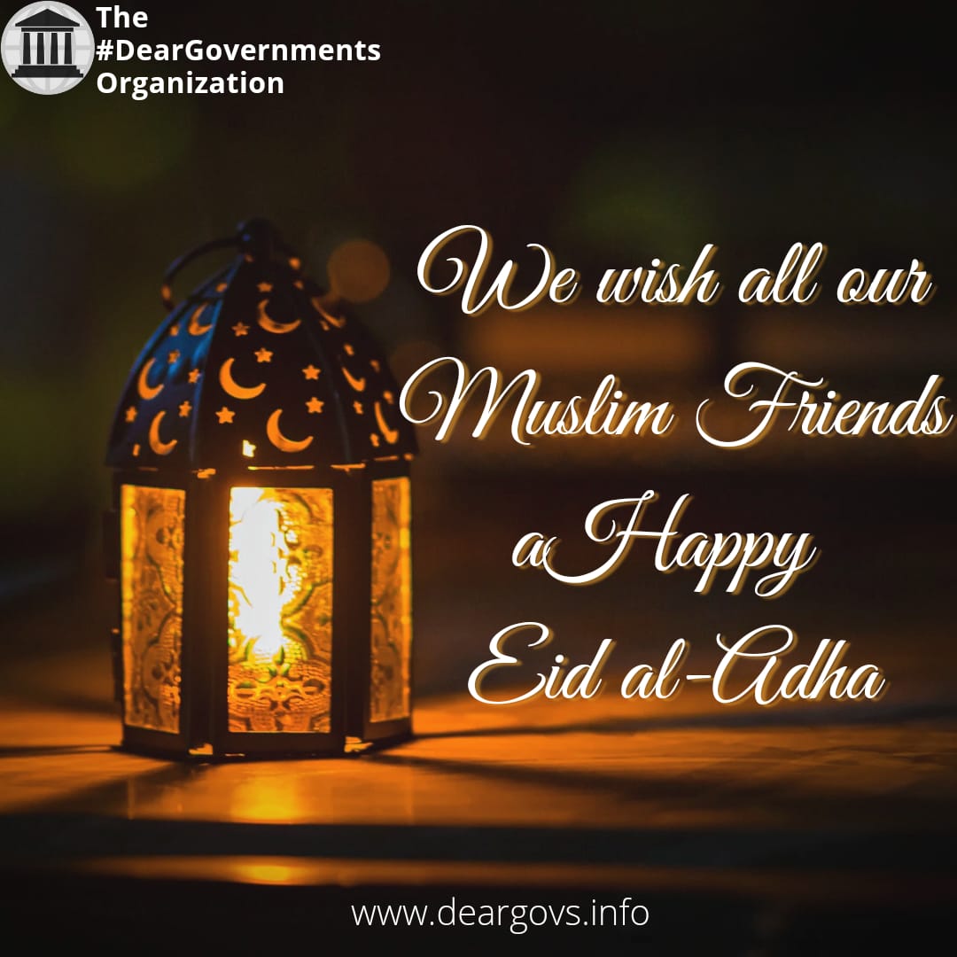 The #DearGovernments Organization wishes all our Muslim friends a Happy Eid-al-Adha...

#DearGovernments #EidAlAdha #InternetGovernance #Internetright #InternetAdvocacy #DigitalRights #DataRights #dataprivacy #TechnologyGovernance #SocialMedia #DigitalDevelopments