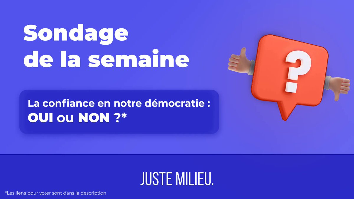 JusteMilieu3's tweet photo. [SONDAGE DE LA SEMAINE]
La confiance en notre démocratie : OUI ou NON ?

Pour voter : 
▶️ https://t.co/bHhBsOrQTV https://t.co/fjJgJJmNyW