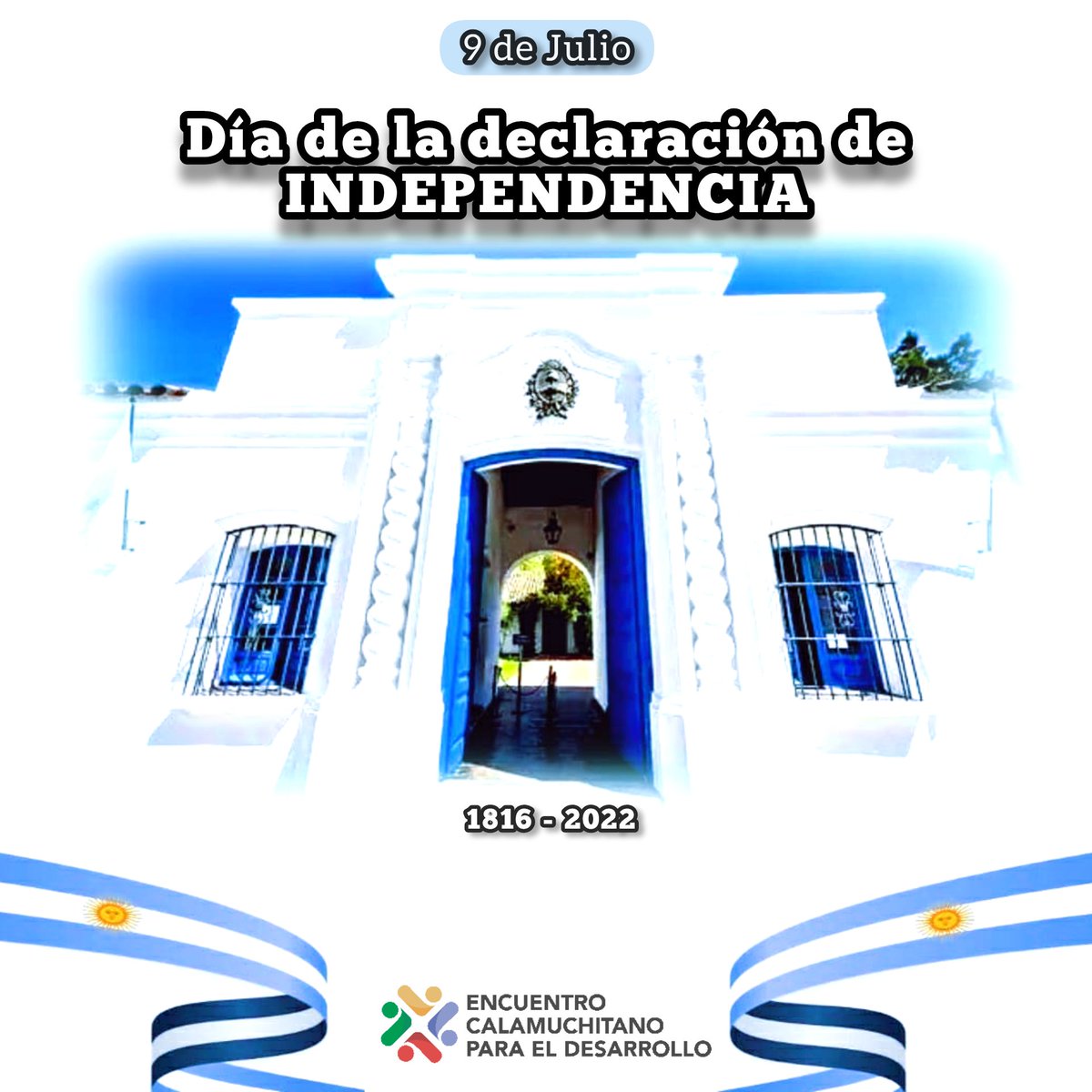 ECalamuchitano's tweet photo. 𝐃í𝐚 𝐝𝐞 𝐥𝐚 𝐝𝐞 𝐢𝐧𝐝𝐞𝐩𝐞𝐧𝐝𝐞𝐧𝐜𝐢𝐚 𝐀𝐫𝐠𝐞𝐧𝐭𝐢𝐧𝐚. 

🇦🇷 El 9 de julio de 1816, en Tucumán, 29 representantes de nuestro pueblo concluyeron con el proceso emancipador que había iniciado en mayo de 1810. Hoy, celebramos 206 años de una Argentina libre y soberana. https://t.co/5qH501N6Mv