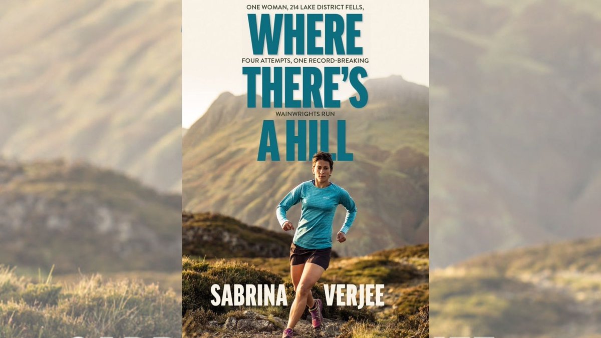 You can now pre-order Sabrina Verjee's tale of a record-breaking fell run... #WhereTheresAHill, published by <a href="/VertebratePub/">VertebratePublishing</a> in September. bit.ly/3OUSXWN