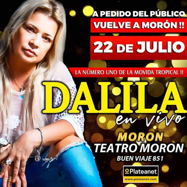 Llega @dalilaoficial.ok a #Moron !
22 de Julio - 21 Hs
@teatromoron 
En venta por @plateanet