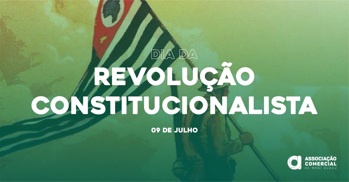 ACIMG's tweet photo. O feriado estadual de 9 de julho marca o início da Revolução Constitucionalista de 1932, um conflito armado que foi liderado pelo estado de São Paulo, defendia uma nova constituição brasileira e era contra o autoritarismo do Governo Provisório de Getúlio Vargas. https://t.co/pvKpHfhlg1