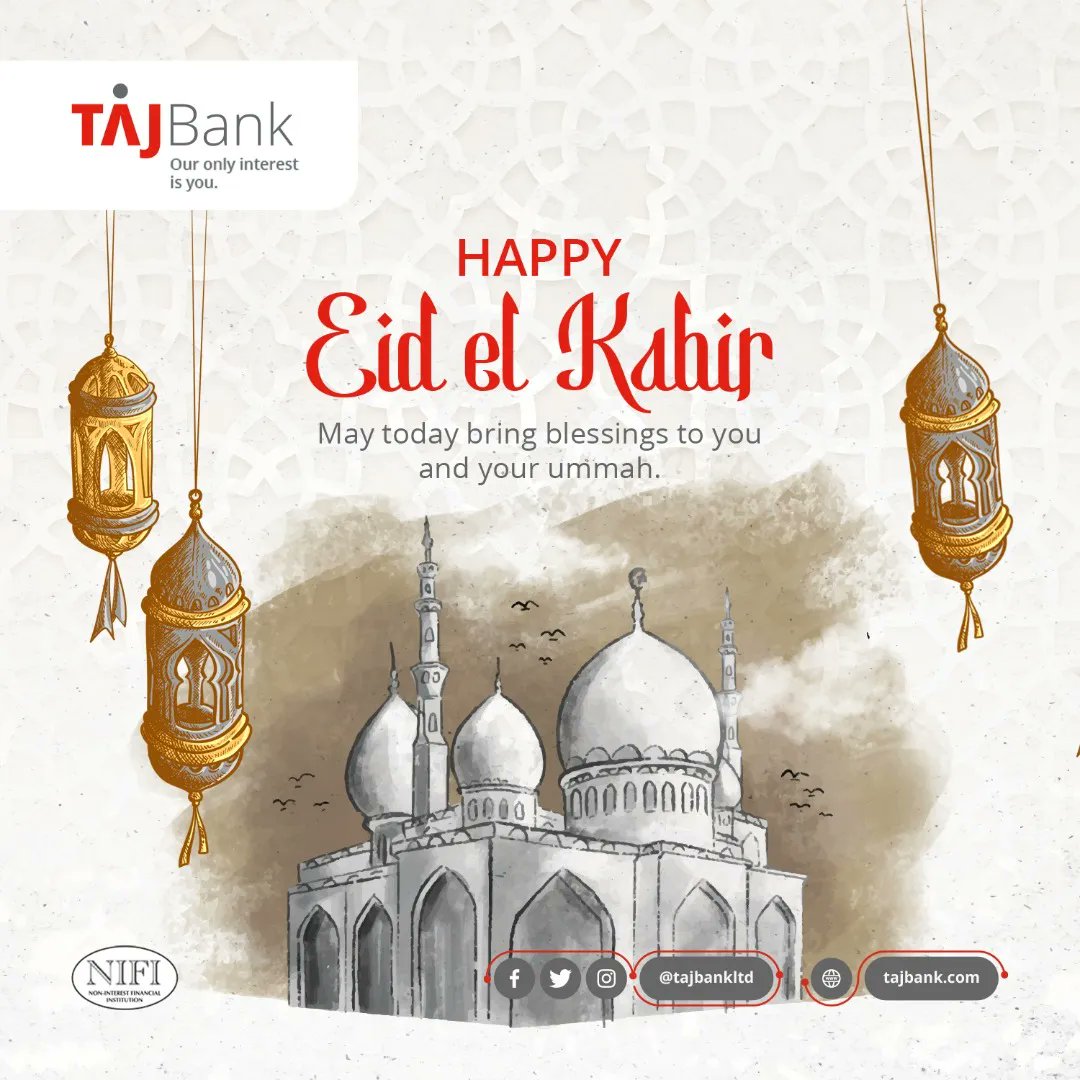 TAJBankLtd's tweet photo. Happy Eid El Kabir to all our esteemed customers

May the goodness of this season enrich all aspects of your life.

#OurOnlyInterestIsYou
#TAJBank https://t.co/pPxzBb1N5k
