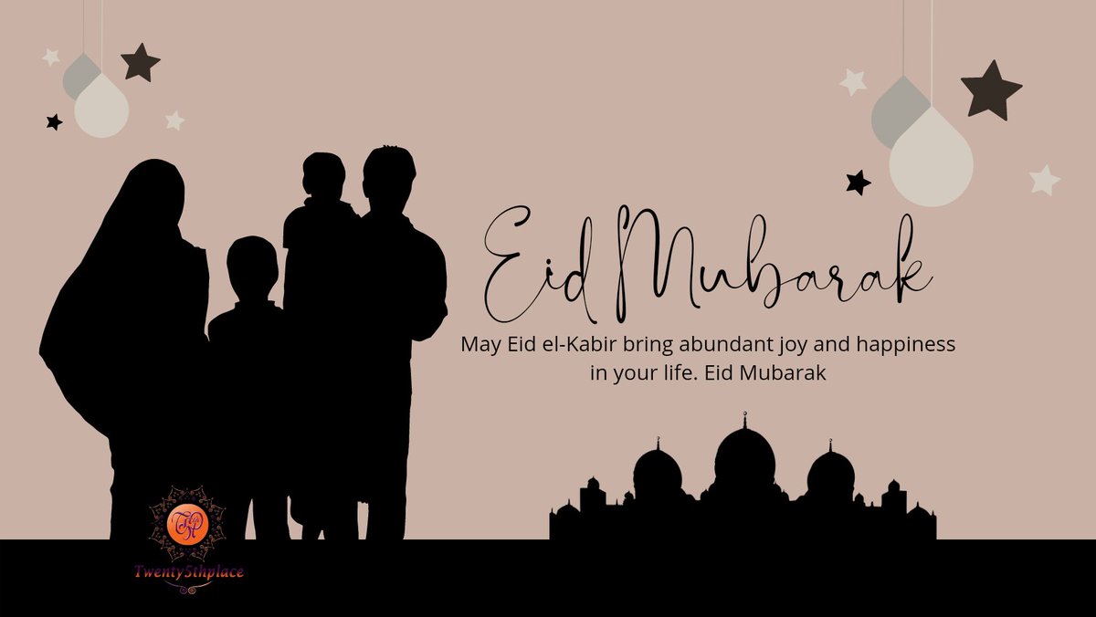 twenty5thplace's tweet photo. Happy Eid el-Kabir Celebration 🎉 from all of us at Twenty5thplace. https://t.co/xjvfp5K3KG