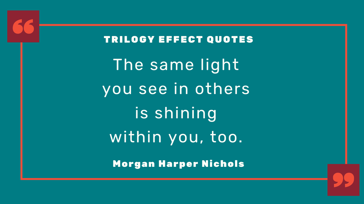 _TrilogyEffect's tweet photo. Trilogy Effect Quotes: “The same light you see in others is shining within you, too.” – Morgan Harper Nichols 
https://t.co/A4bY1CzBk6
#Inspirationalquotes #Leadership https://t.co/HWyM6l6gel