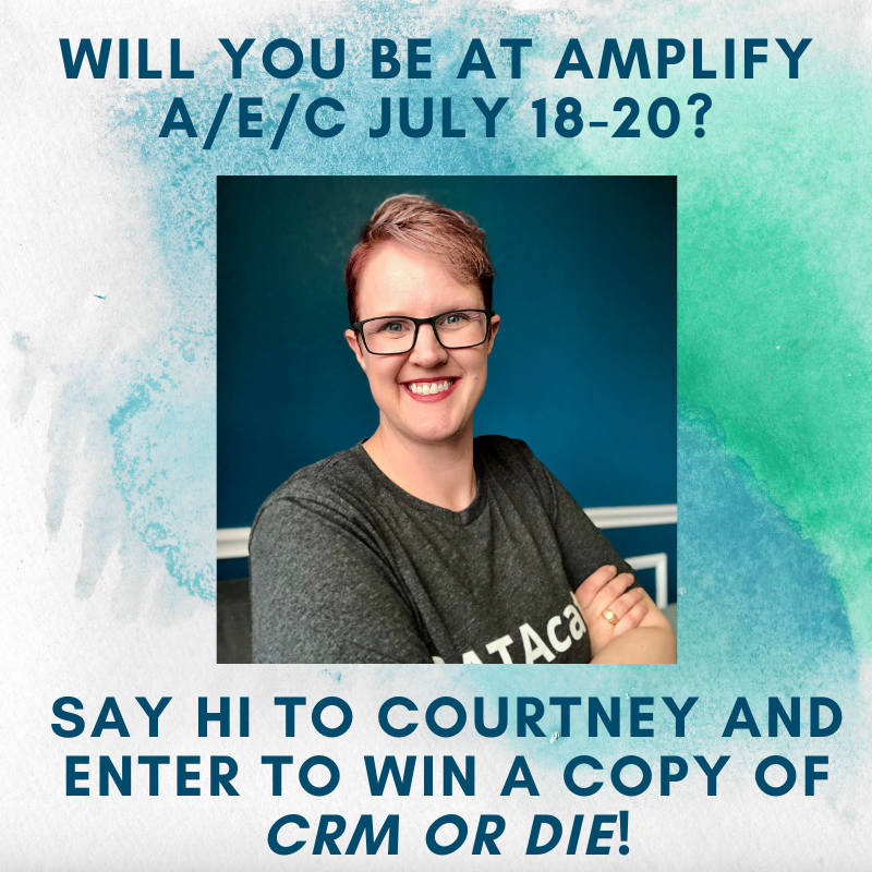 If you're at #AmplifyAEC July 18-20, make sure you find Courtney Kearny and say hi! 👋 Bring Courtney your business card during the conference to get a free token of appreciation and be entered to win a  copy of CRM or Die! Courtney will have extra copies for sale as well. 😀