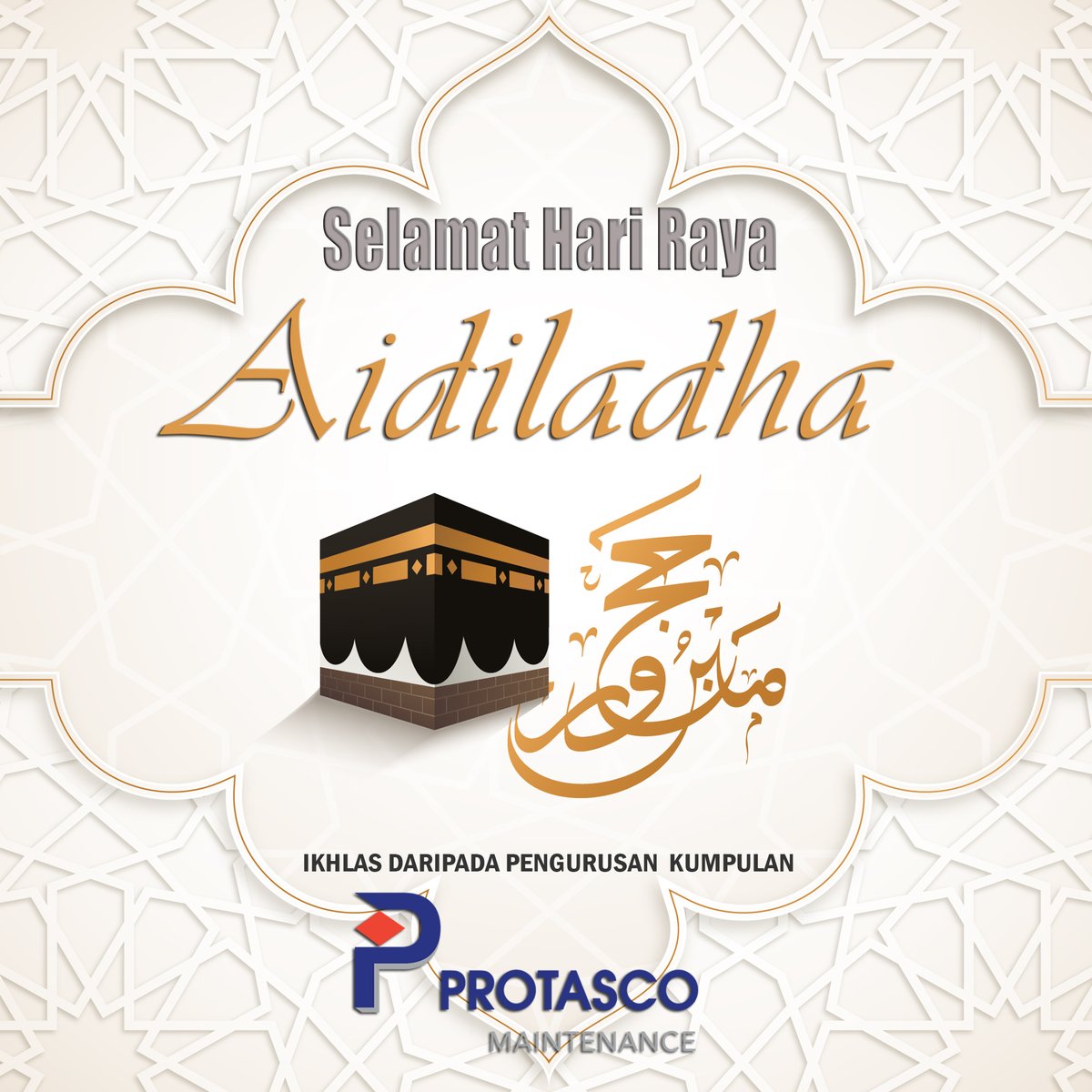 Salam Aidiladha 1443H/2022M

daripada 
Pihak Pengurusan Protasco Maintenance