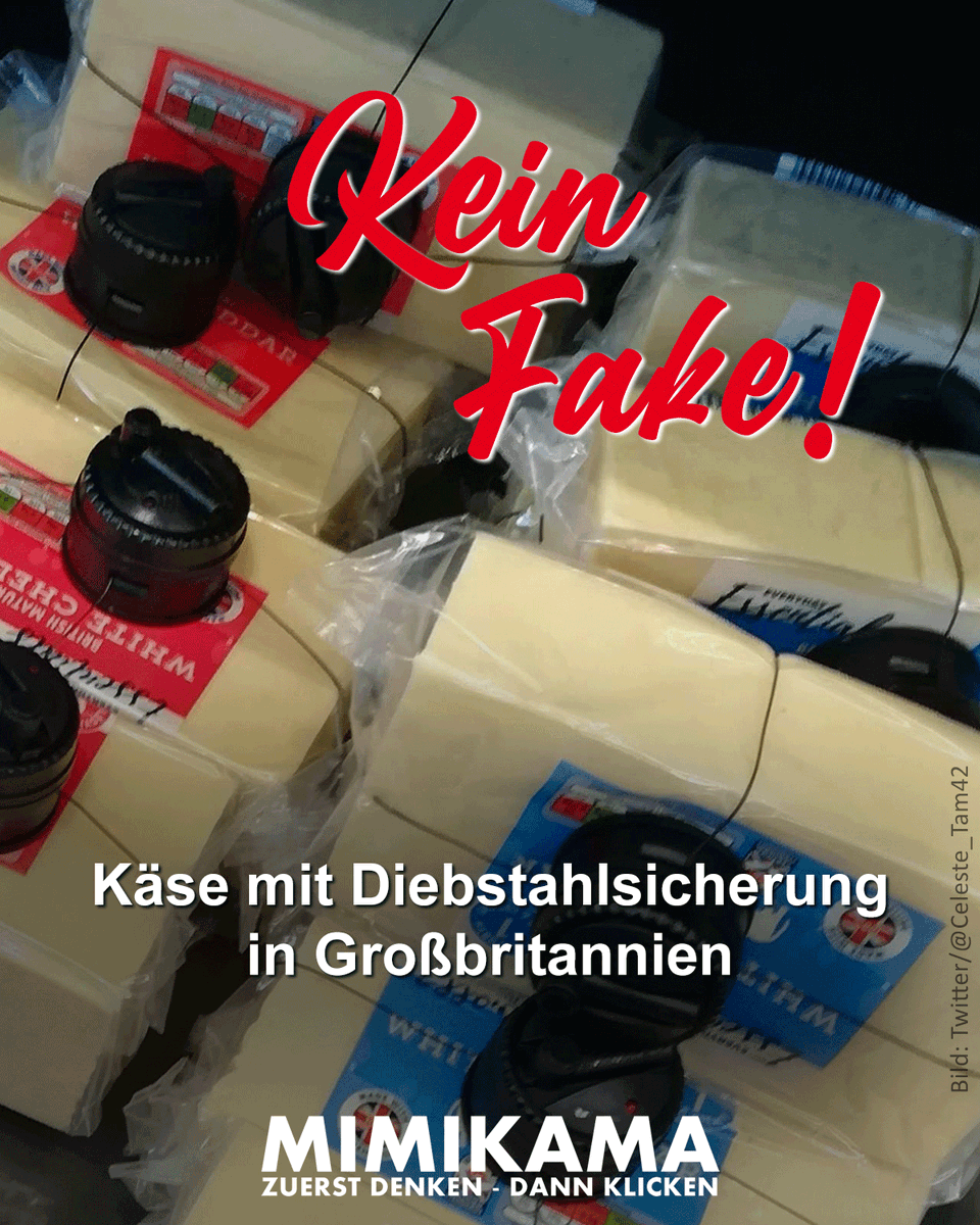 Käse mit Diebstahlsicherung
Die Käsepreise sind mittlerweile in Großbritannien so stark gestiegen, dass Händler Diebstahlsicherungen an die Packungen anbringen müssen, da mehr Alltagsprodukte gestohlen werden.
Weiterlesen: mimikama.at/kaese-mit-dieb…