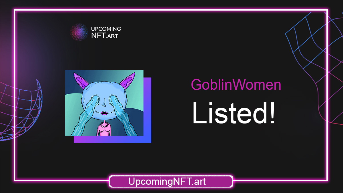 New NFT Project Listed 
@goblinwomen Welcome!
upcomingnft.art/goblinwomen/

Like &amp; Retweet. Promote this to other people!

#EthNft #ETH  #NFTLAUNCH #NFTs #NFTdrop #NFTDROPS #NFTCommunity