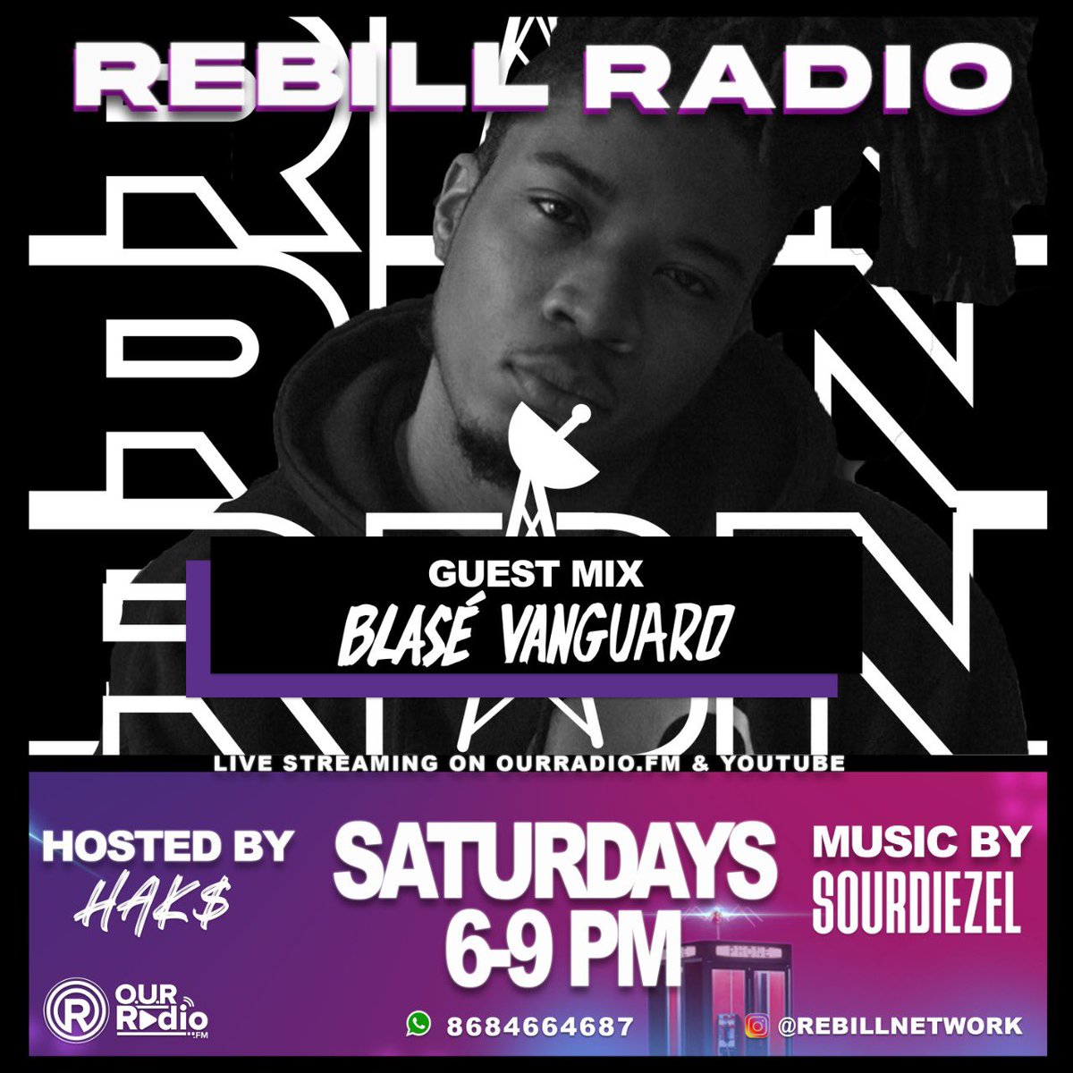 Rebel_Network_'s tweet photo. #REBILLRADIO SATURDAYโS ๐น๐น๐ก๐
๐ฏ HALF HOUR MIX BY @blahzayvanguard
Live On @OURRadio4 | 6PM - 9PM ๐
Subscribe + Watch
https://t.co/iI6DxluEWJ
#rebillradio #rebillnetwork #ourradio https://t.co/tfYmN1eRnZ