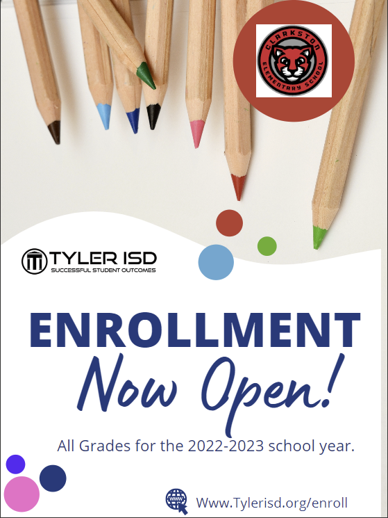 Parents and Guardians! Enrollment is NOW OPEN for the 2022-2023 school year! Visit tylerisd.org/enroll to get started.