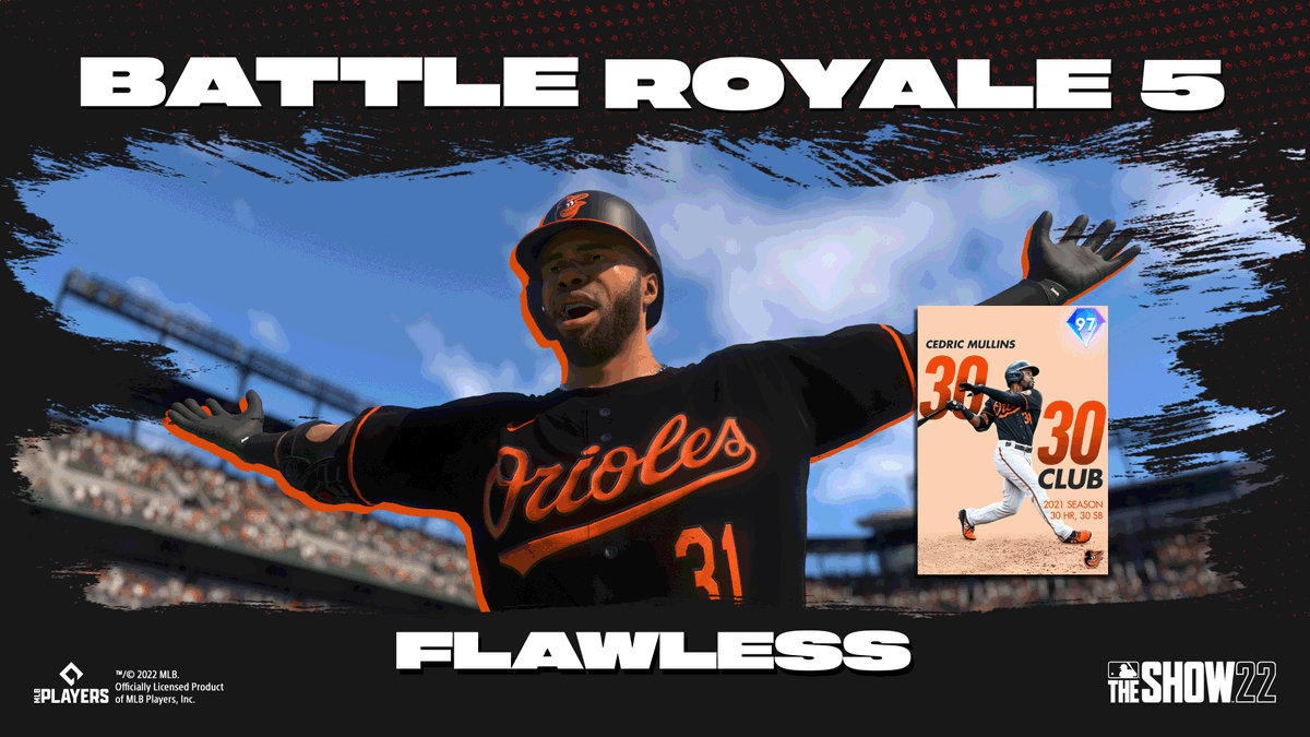 Go Flawless in Battle Royale (BR) 5 for your chance to add the <a href="/Orioles/">Baltimore Orioles</a> center fielder, Cedric Mullins! 🔥

#MLBTheShow