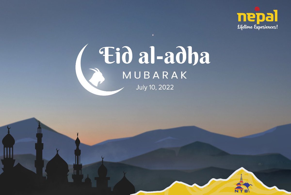 nepaltourismb's tweet photo. Eid Mubarak!

May peace, safety, good health and prosperity be yours. Sending you warm wishes on the occasion of #Eid al-Adha.

-NTB Family

#NepalNOW2022 #NepalisOpen #NepalAwaits https://t.co/QMyTsp1XQW