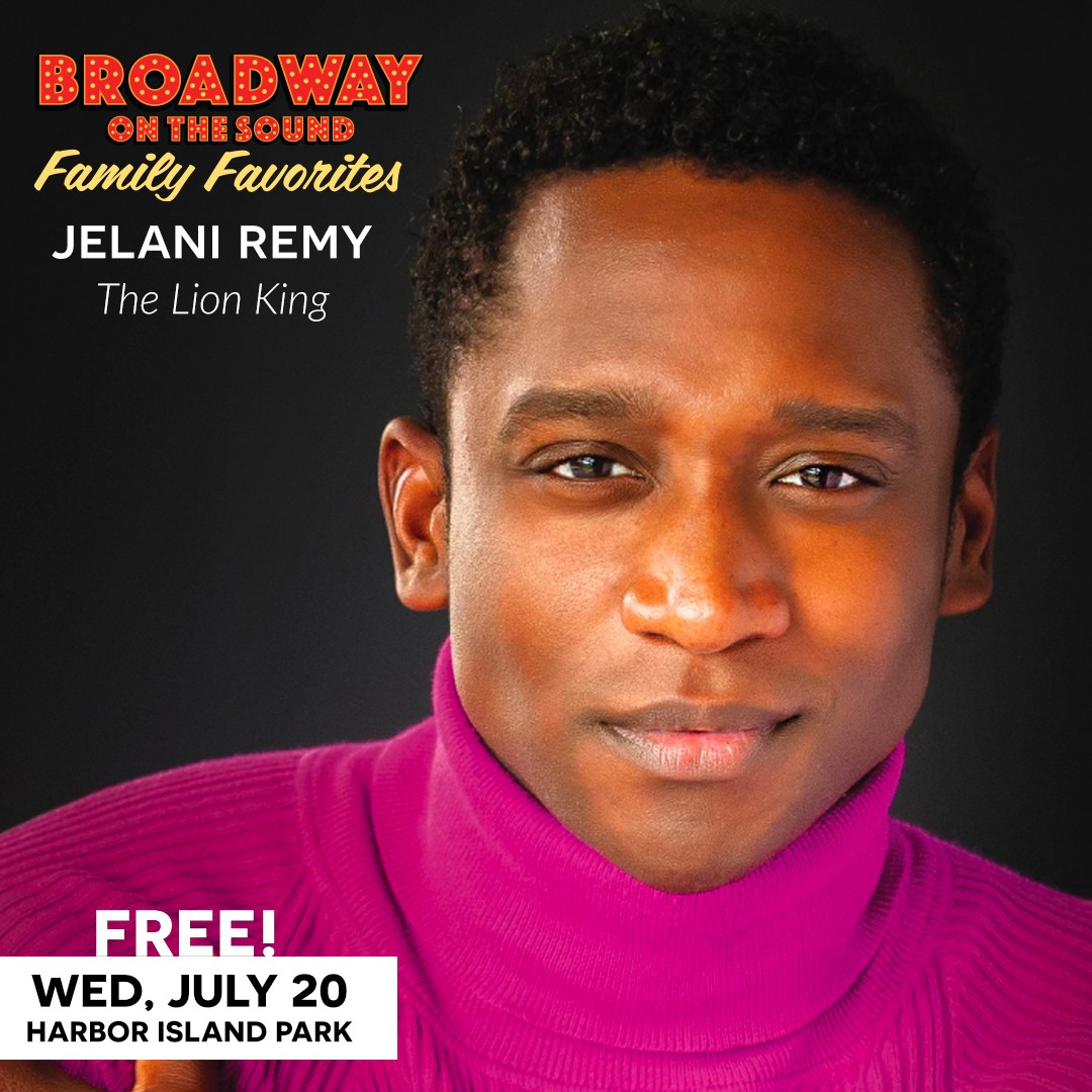 Join us Wednesday, July 20 @ 7pm for a FREE family-friendly celebration of musical theatre for audience members of all ages. Featuring Jelani Remy, Simba in The Lion King, plus 4 more of Broadways finest vocalists.
Harbor Island Park, Mamaroneck, NY
No tickets/reservations needed