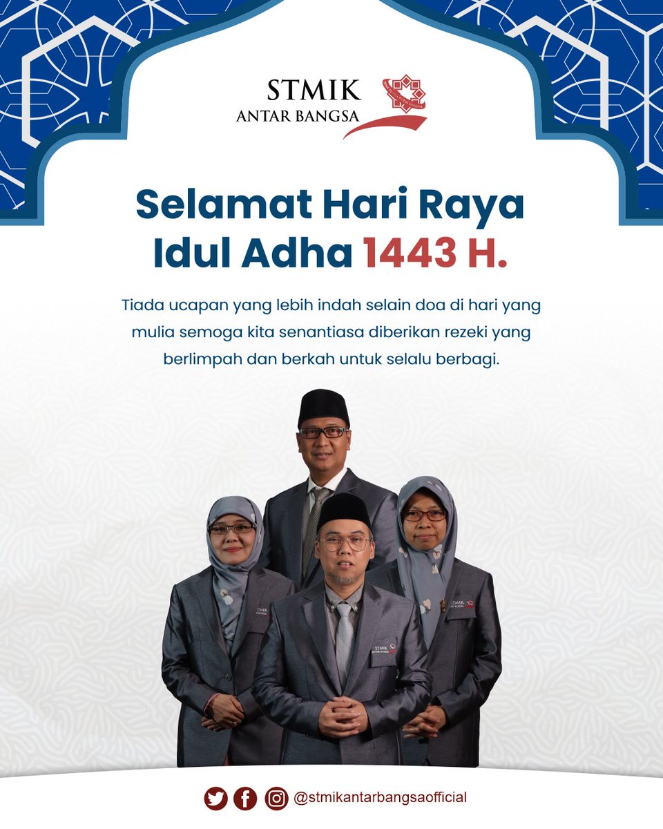 antar_bangsa's tweet photo. Segenap Civitas Akademika STMIK Antar Bangsa mengucapkan
Selamat Hari Raya Idul Adha 1443 H
Semoga kebahagiaan dan rahmat Allah SWT. senantiasa membanjiri kita. Dan semoga kita juga senantiasa menjadi pribadi yang selalu bersyukur, aamiin yaa Rabb. https://t.co/F1CTjtAGkl