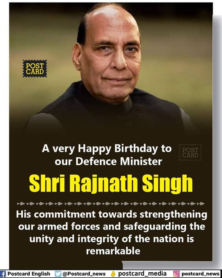 A very Happy Birthday to our Defence Minister Shri Rajnath Singh 