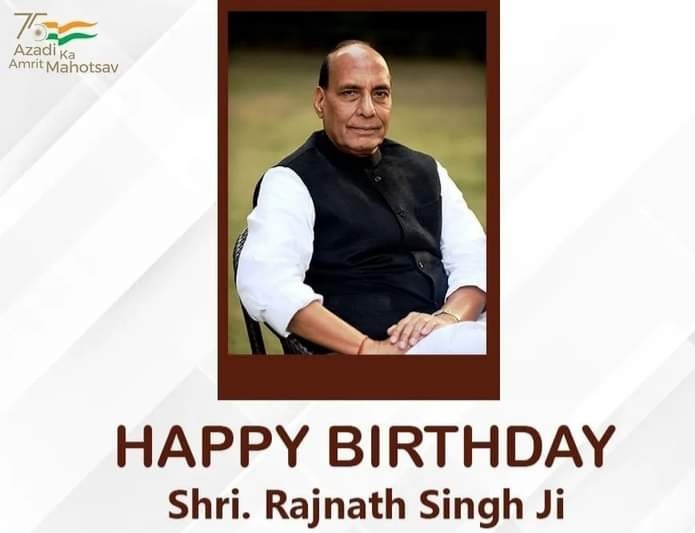 Happy birthday honourable Minister Shri. Rajnath Singh sir ji    