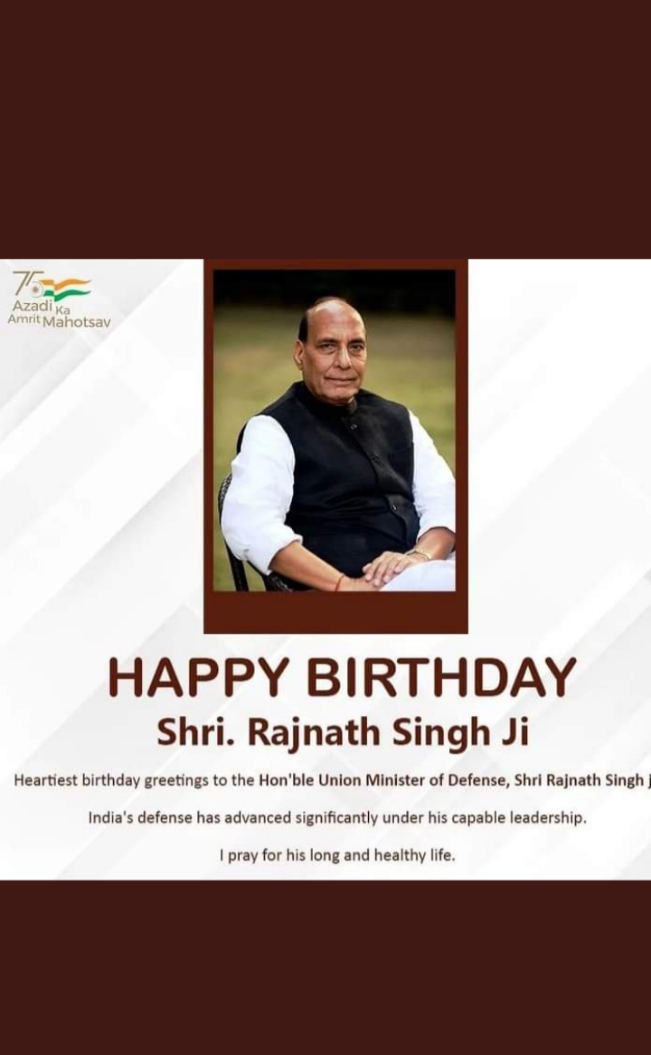 Happy birthday
Rajnath Singh Sir     