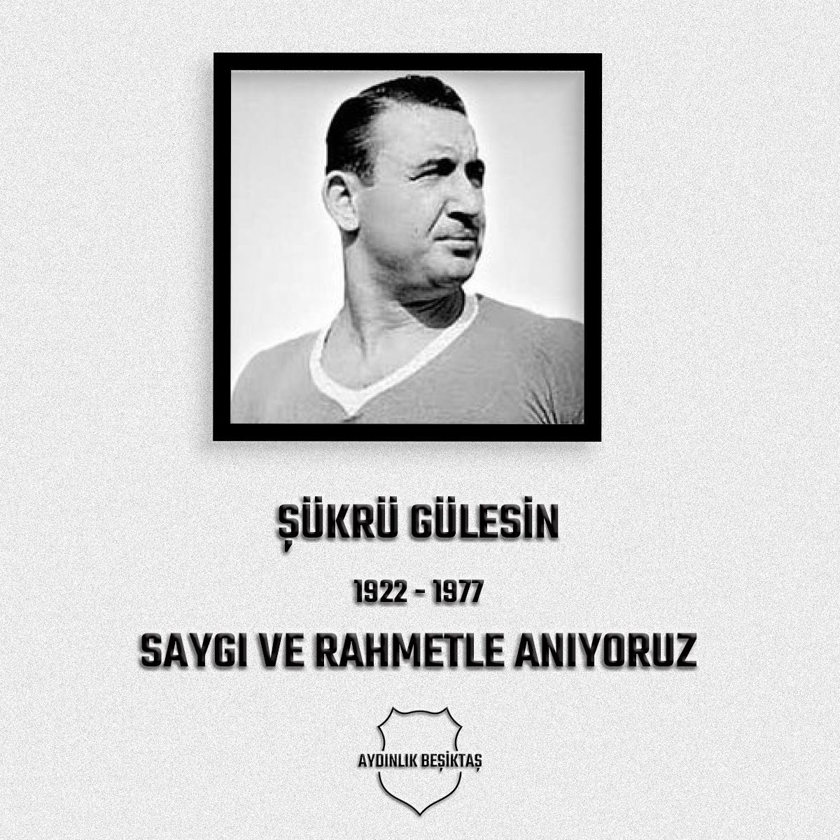 Beşiktaşımızın efsane golcülerinden Şükrü Gülesin’i saygıyla ve rahmetle anıyoruz.

#AydınlıkBeşiktaş
