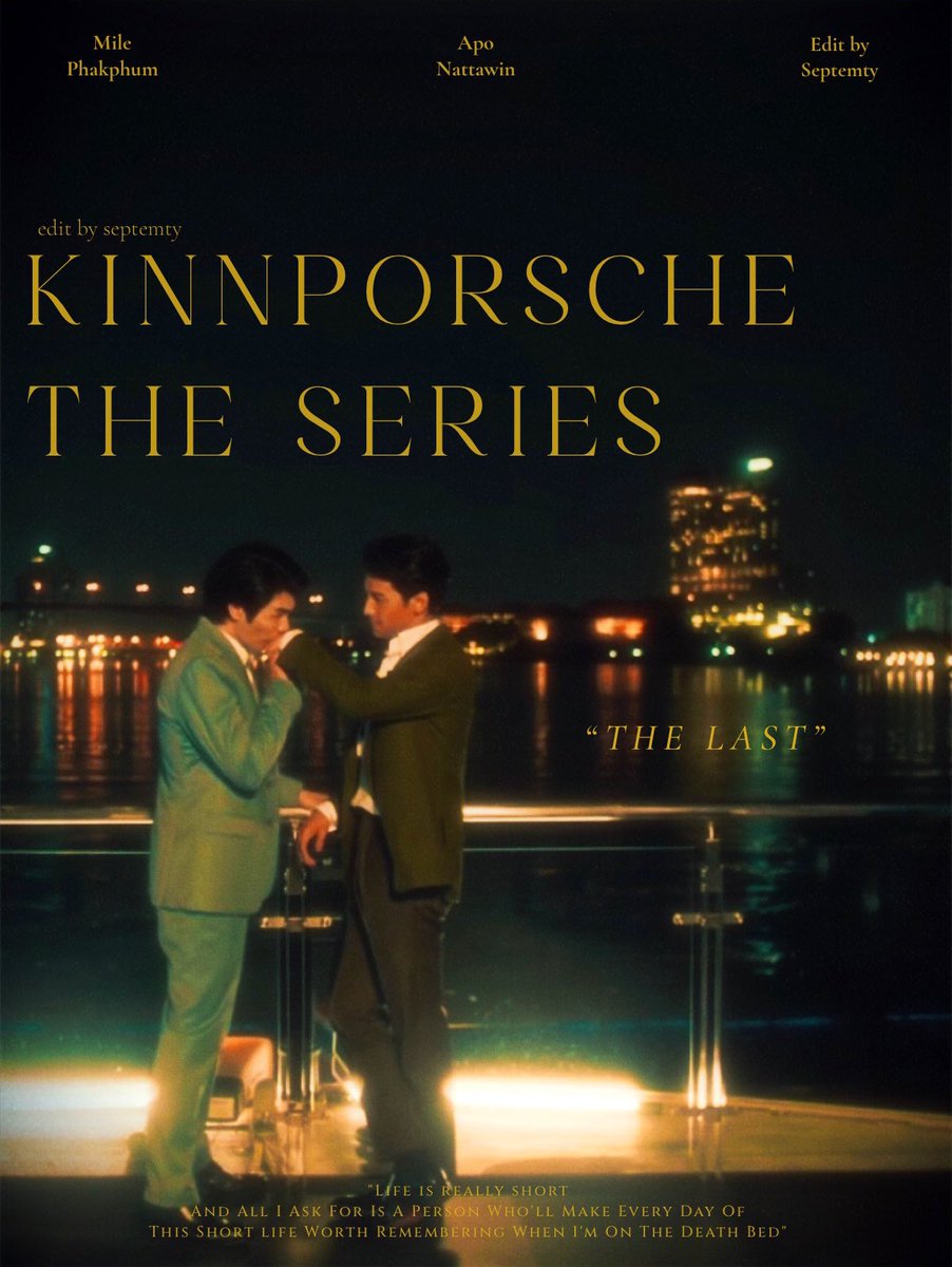 septemty's tweet photo. “The Last , Always Love you”

#KinnPorscheFinalEP ; (2022) https://t.co/rBYyqhgu1x