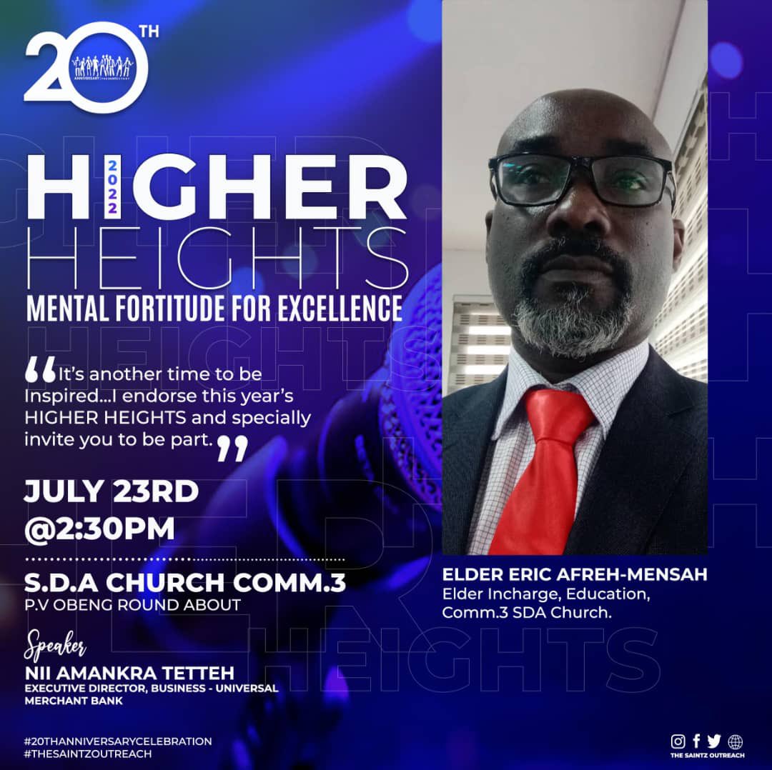SaintzOutreach_'s tweet photo. ... It's Another Time to Be Inspired ... 

*I endorse this Year's Higher Heights and Specially Invite You to be a part* ...

... Don't Miss Out on this Year's Higher Heights -  *14 Days More* ...

Elder Eric Afreh Mensah
(Elder - In - Charge - Education, Comm. 3 SDA Church) https://t.co/SKFDrIrne8