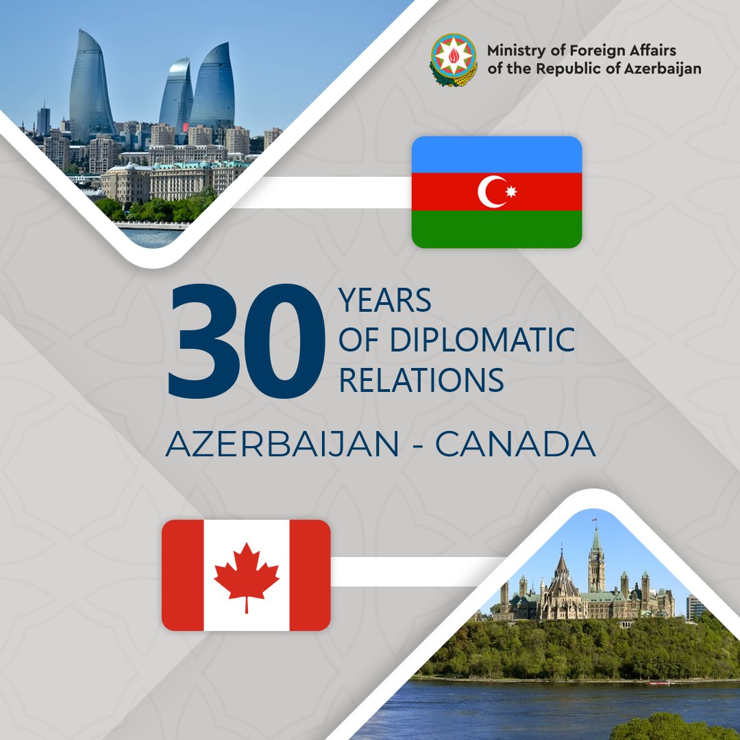 AzerbaijanMFA's tweet photo. Today marks the 3⃣0⃣th Anniversary of establishment of diplomatic relations between #Azerbaijan &amp; #Canada. We send our best wishes to the Government &amp; People of Canada on this occasion. Looking forward to further development of 🇦🇿🇨🇦 cooperation.
@CanadaFP https://t.co/Lzv2Pg2j0v