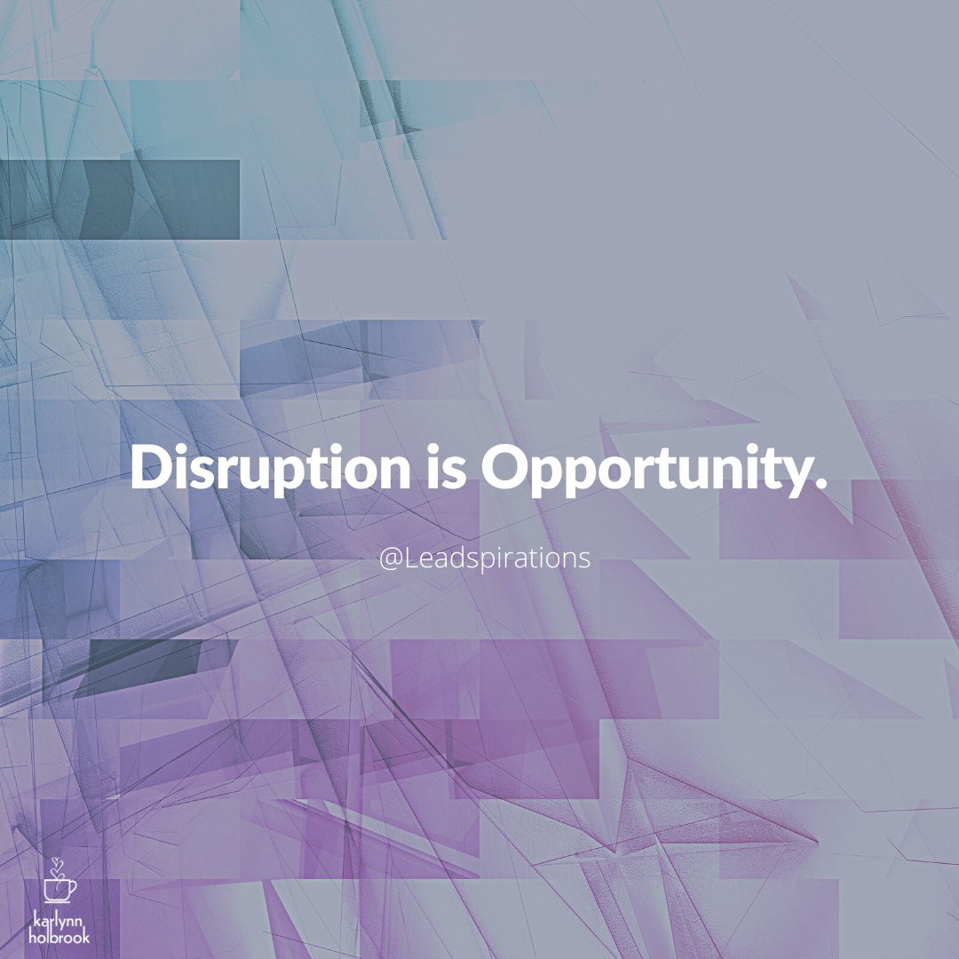 Leadspirations's tweet photo. Disruption, change, an ever-evolving marketplace gives us an opportunity to create and innovate.
#leadspirations
#leadership
#innovation https://t.co/Rbh3MvD2rh