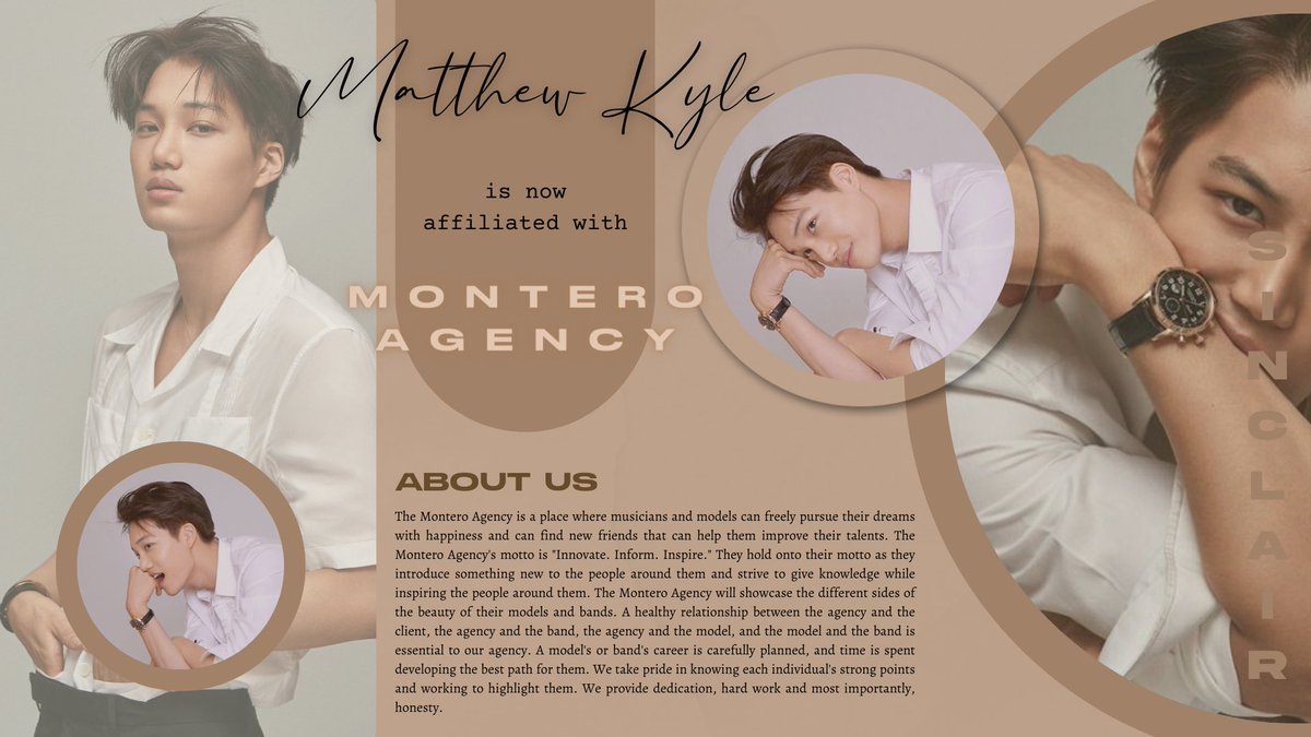 ㅤㅤㅤㅤ  
ㅤㅤㅤㅤ  
  🐯 SNS update.  
  
🗓 : 2022년 7월 10일  
👤 : <a href="/MonteroAgency/">Montero Agency.</a> <a href="/M0NTER0_HR/">Montero Agency's HR. HIRING!</a>      
  
❝Funny how dreams come true. Matthew Kyle Sinclair is now a model.❞⠀  
  
ㅤㅤ⠀ ⠀⠀⠀⠀⠀ ⠀⠀⠀ ⠀⠀⠀ ⠀⠀⠀ ⠀⠀⠀⠀⠀ ⠀⠀⠀ ⠀⠀⠀⠀⠀