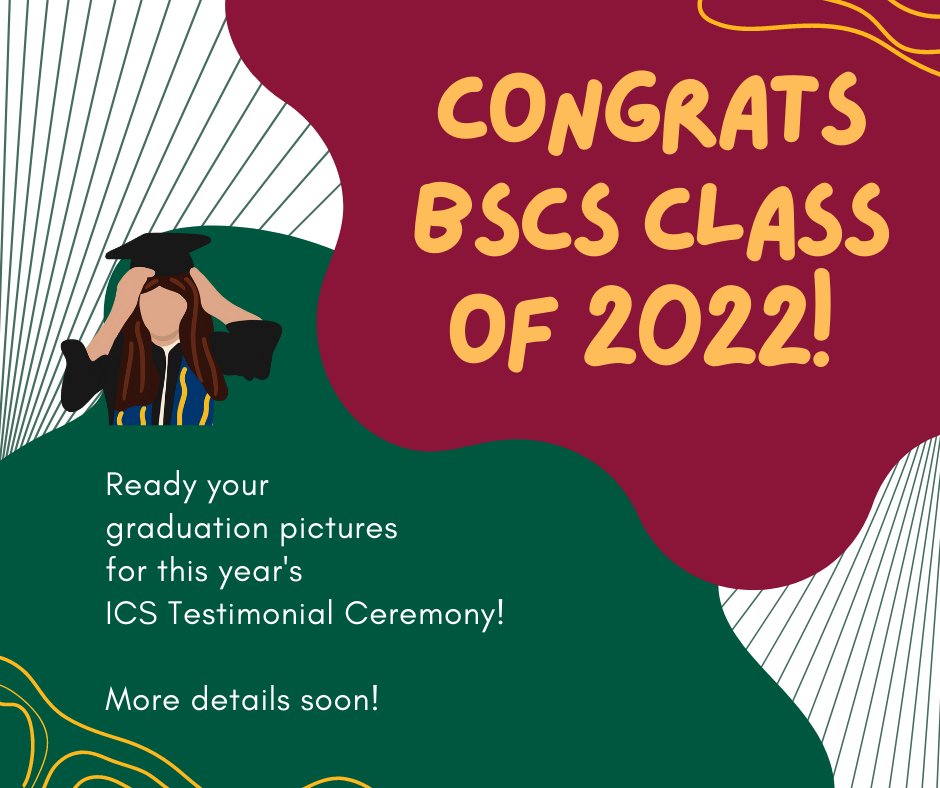 ics_uplb's tweet photo. Congrats new BSCS graduates! Celebrate your graduation with ICS during the 2022 ICS Testimonials!

For now, make sure you have a presentable picture (or a grad pic) for the testimonials! Other details to follow. https://t.co/TEdWWENKI7