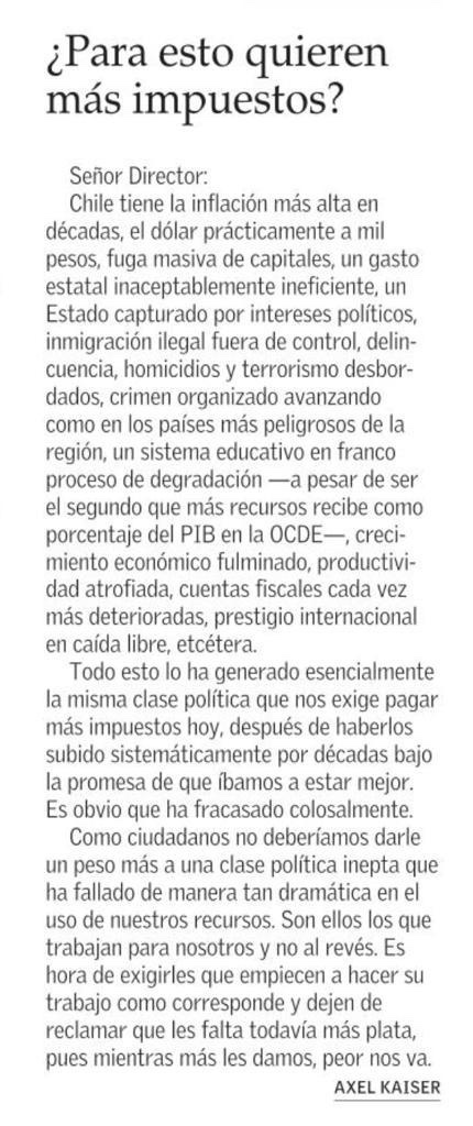 AXELKAISER's tweet photo. Les dejo carta de hoy en El Mercurio sorbe rapacidad tributaria de nuestra clase política. Suben y sube impuestos y estamos cada vez peor. https://t.co/AjbmTHnAgz