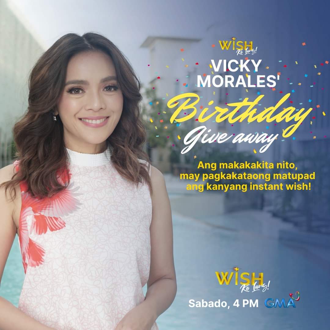 WishKoLangGMA's tweet photo. MALIGAYANG KAARAWAN, MS. VICKY MORALES!
Dahil birthday niya, may wish na matutupad! ANO ANG INSTANT WISH MO, KAPUSO?
Ibahagi mo na sa amin 'yan. Malay mo, ikaw ang aming mapili! #InstantWish https://t.co/ujtQX8ClhR