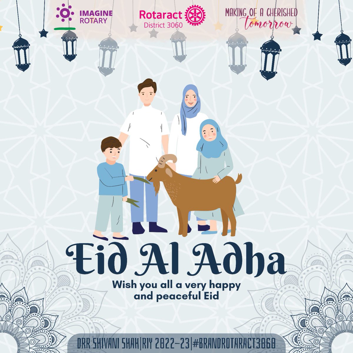May the teachings of Allah and his prophet be your companion throughout your life. May this day bring you Peace, Prosperity, and Happiness to you.

Rotaract District 3060 Wishes you all a very Eid al-Adha Mubarak.

#MakingOfaCherishedTomorrow
#ImagineRotary #eidmubarak