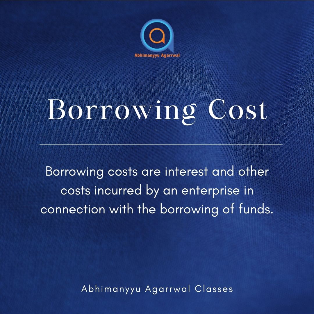 Abhimanyyu19's tweet image. What is Borrowing Costs?

Borrowing costs are interest and other costs incurred by an enterprise in connection with the borrowing of funds.

#borrowingcost #accountancy #AbhimanyyuAgarrwalClasses