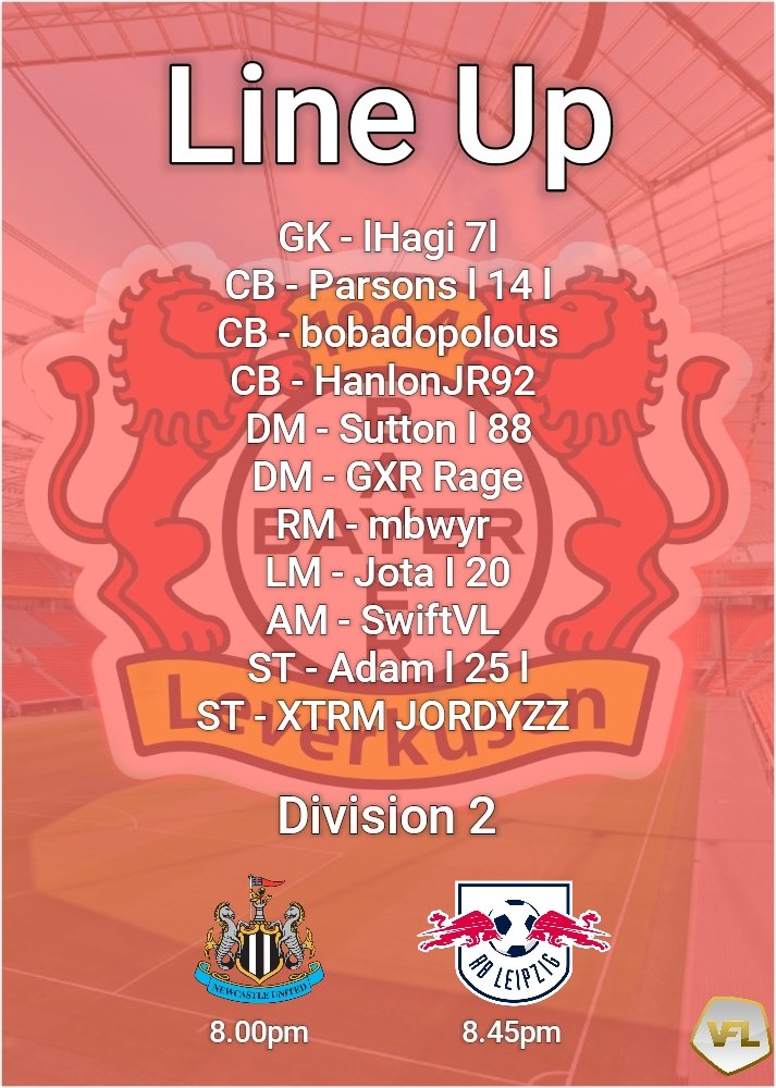 🅅🄵🄻 🄻🄴🄰🄶🅄🄴 🄶🄰🄼🄴🅂

Sunday 10th July

Fixtures 

🏆 VFL Division 2
🆚 VFL Newcastle United
⏰ 20:00

🏆 VFL Division 2
🆚 VFL RB Leipzig
⏰ 20:45 

<a href="/TheVFL_/">VFL</a> 

Teamsheet