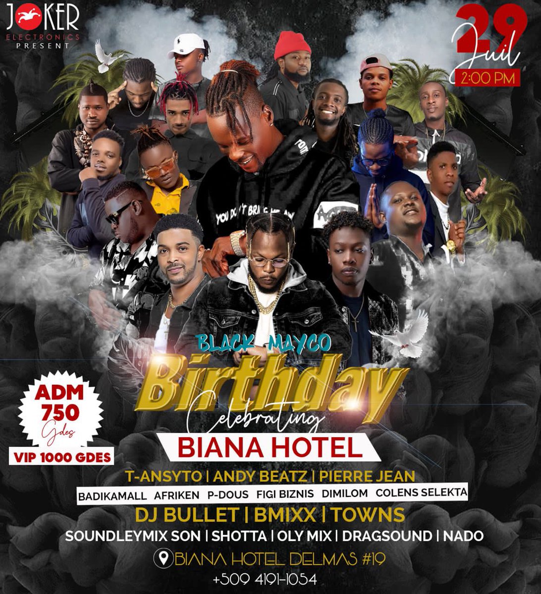 BlackMayco's tweet photo. Map invite w nan birthdays mwen 29 juillet nan biana hôtel delmas 19 full sécurité vin banm love la please https://t.co/XkxL7MlM66