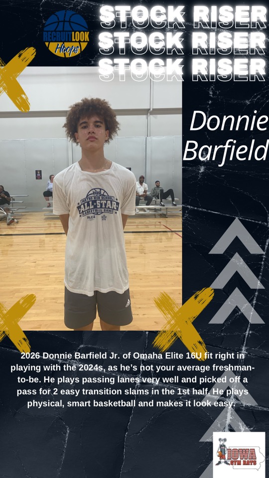 📈Stock Riser📈Donnie Barfield  #RLHoops <a href="/OmahaEliteAAU/">Omaha Elite Hoops</a> <a href="/IowaGymRats/">Iowa Gym Rats</a>
