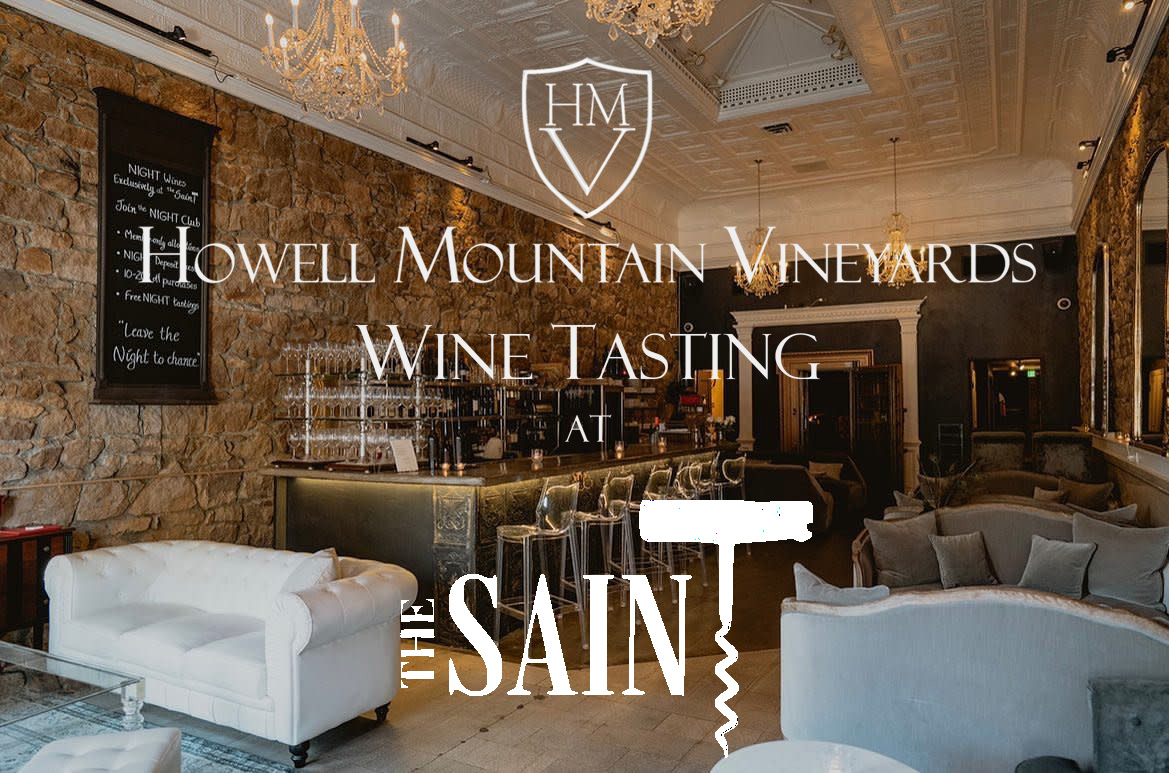 Howell Mountain Vineyards announces our NEW Tasting Room!

Howell Mountain Vineyards Tasting Room
@ The Saint Wine Lounge
1351 Main St, St Helena, CA 94574
T-Th 3p-7p, F 12p-10p, Sat 12p-9p, Sun 12p-7p, Mon closed
To make a reservation, go to: ow.ly/c9gi50JSiHj
