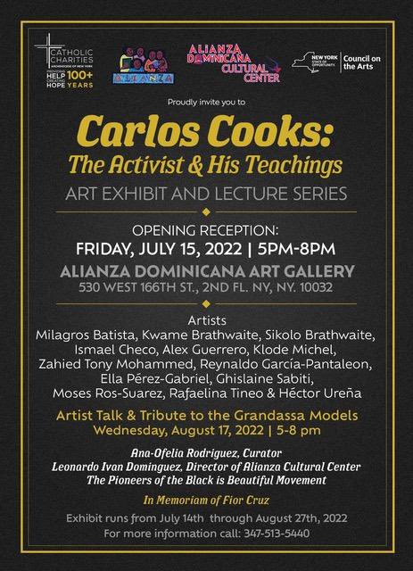 NathalieTejada5's tweet photo. Alianza Dominicana Cultural Center invites you to attend the opening Art Exhibit and Lecture Series Reception” on Friday, July 15, 2022, from 5:00 PM to 8:00 PM for #carloscooks. All details are on the flyer. @adcc530 https://t.co/K50voUaKmc